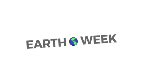 Thumbnail for entry Earth Week 2018