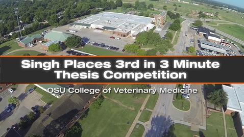 Thumbnail for entry Singh Places 3rd in Vet Med 3 Minute Thesis Competition