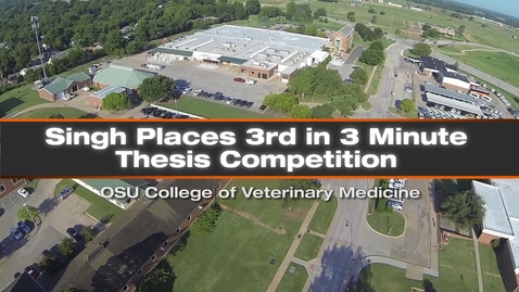 Thumbnail for Singh Places 3rd in Vet Med 3 Minute Thesis Competition