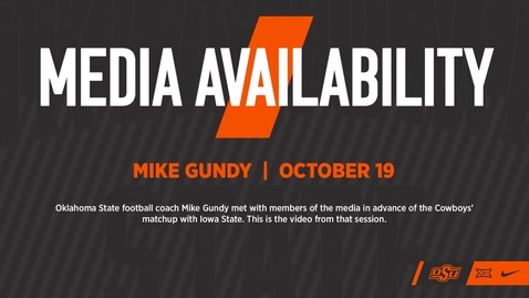 Thumbnail for 10/19/20 Cowboy Football: Mike Gundy Speaks to the Media About Upcoming Game Saturday vs. Iowa State