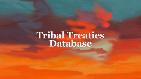 Thumbnail for entry Tribal Treaties Database