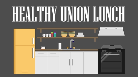 Thumbnail for entry Healthy Union Lunch - April 2018