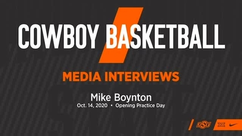 Thumbnail for 10/19/20 Cowboy Basketball: OSU Cowboy Head Coach Mike Boynton Addresses the Media