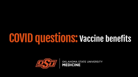 Thumbnail for entry Covid Questions: Vaccine Benefits