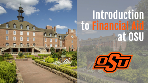 Thumbnail for Introduction to Financial Aid at OSU