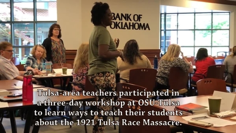 Thumbnail for entry Strategies for Teaching the 1921 Tulsa Race Massacre Workshop at OSU-Tulsa