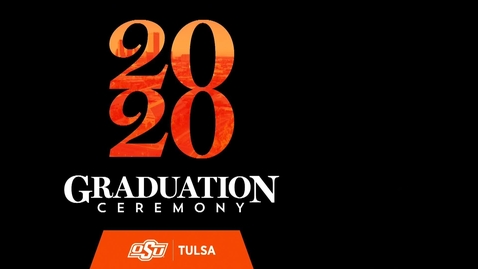 Thumbnail for OSU Tulsa Class of Commencement Ceremony: Fall 2020  