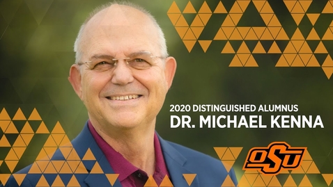 Thumbnail for entry 2020 Distinguished Alumni: Dr. Michael Kenna