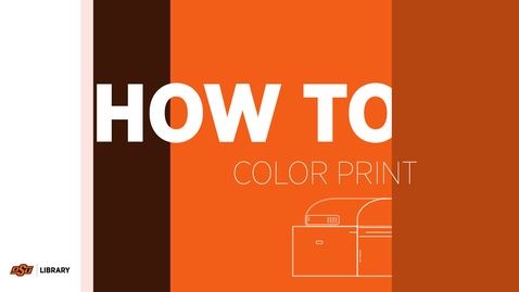 Thumbnail for entry How To Color Print at the Edmon Low Library