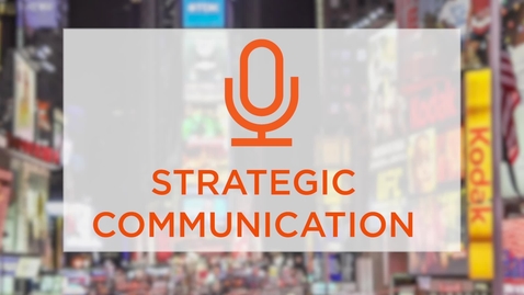 Thumbnail for entry CAS Major Profile: Strategic Communication