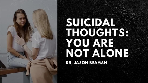 Thumbnail for What to do with Suicidal Thoughts