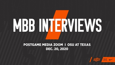 Thumbnail for 12/22/20 Cowboy Basketball:  OSU/Texas Postgame Press Conference