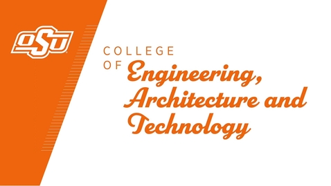 Thumbnail for entry OSU College of Engineering, Architecture and Technology Celebrates the Class of 2020!