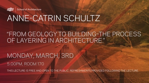 Thumbnail for School of Architecture Lecture Series: Anne-Catrin Schultz