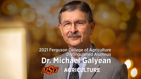 Thumbnail for entry 2021 Distinguished Alumni: Dr. Michael Galyean