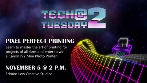 Thumbnail for entry Tech Tuesday @ 2 Pixel Perfect Printing