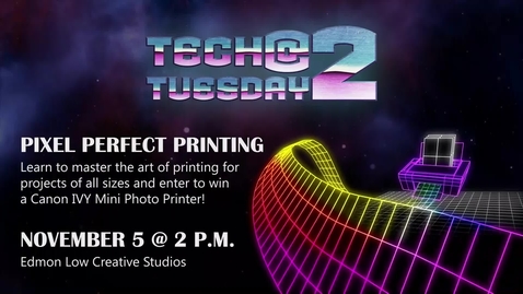 Thumbnail for Tech Tuesday @ 2 Pixel Perfect Printing