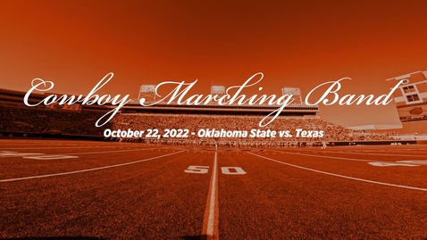 Thumbnail for Cowboy Marching Band Performs at OSU/Texas