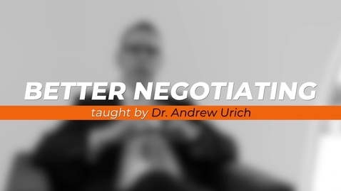 Thumbnail for Better Negotiating - Andrew Urich