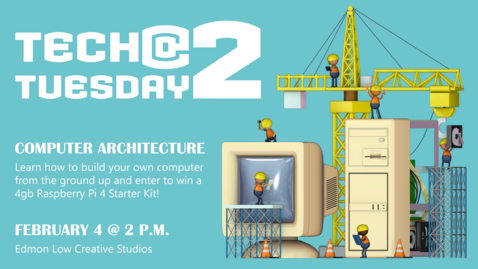 Thumbnail for Tech Tuesday @ 2 Computer Architecture