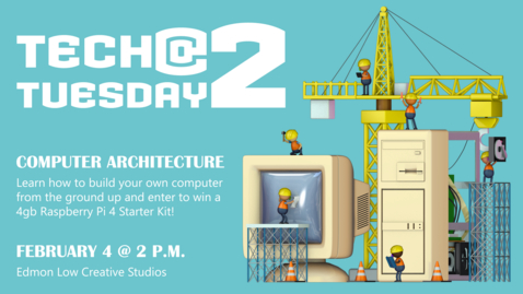 Thumbnail for entry Tech Tuesday @ 2 Computer Architecture