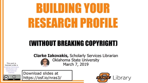 Thumbnail for entry Building Your Research Profile (Without Breaking Copyright)