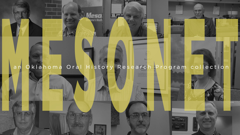 Thumbnail for entry Mesonet: an Oklahoma Oral History Research Program collection