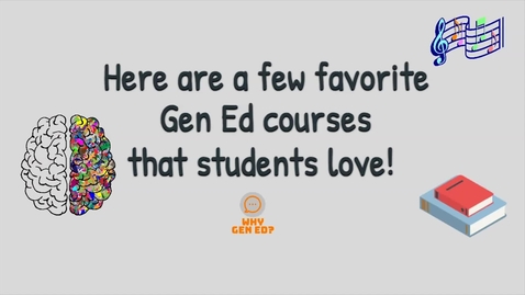 Thumbnail for entry Students' Favorite Gen Ed Courses
