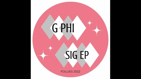 Thumbnail for entry G PHI / SIG EP: Follies 2022