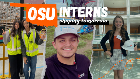 Thumbnail for OSU Interns Shaping Tomorrow