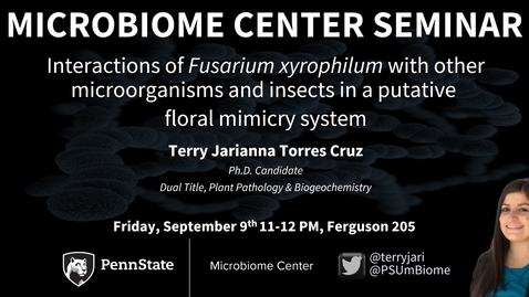 Thumbnail for entry Interactions of Fusarium xyrophilum with other microorganisms and insects in a putative floral mimicry system | Terry Torres Cruz