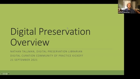 Thumbnail for entry Digital Preservation | Digital Curation Community of Practice
