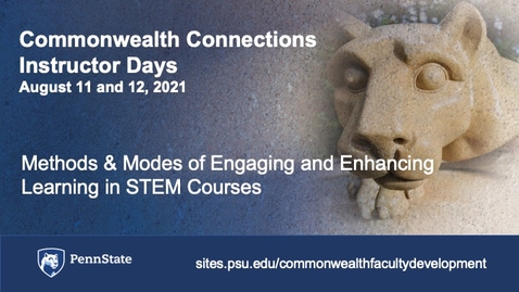 Thumbnail for Methods &amp; Modes of Engaging and Enhancing Learning in STEM Courses