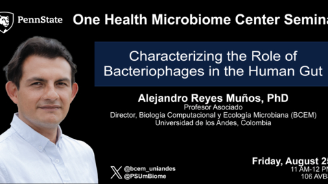 Thumbnail for Characterizing the Role of Bacteriophages in the Human Gut | Alejandro Reyes Muños, PhD, Universidad de los Andes, Colombia