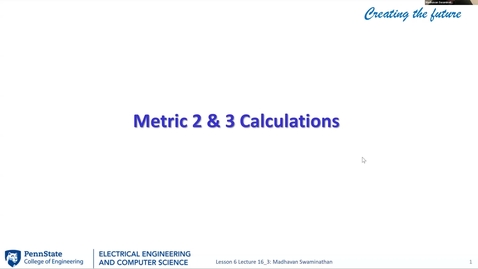 Thumbnail for EE 443 FA25 | Video Lecture 16.3 | Metric 2 &amp; 3 Calculations