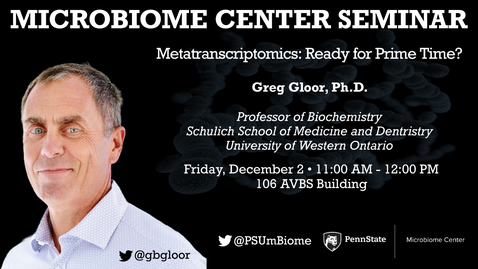 Thumbnail for Metatranscriptomics; Ready for Prime Time? | Greg Gloor, Ph.D., University of Western Ontario