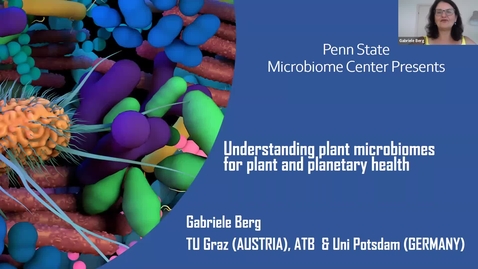 Thumbnail for entry 2021 SEPT 24 Understanding plant microbiomes for planetary health