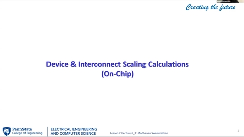 Thumbnail for EE 443 FA25 | Video 6.3 | Device &amp; Interconnect Scaling Calculations (On-Chip)