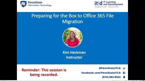 Thumbnail for entry Preparing for the Box to Office 365 File Migration