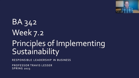 Thumbnail for BA 342: Week 7.2 - Principles of Implementing Sustainability