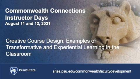 Thumbnail for Creative Course Design: Examples of Transformative and Experiential Learning in the Classroom