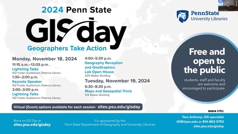Thumbnail for Penn State GIS Day Presentations (11/18/24, Keynote and Lightning Talks) (Afternoon)
