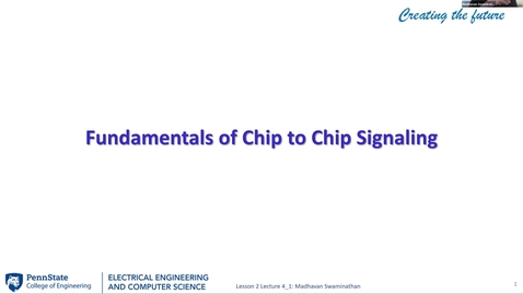 Thumbnail for EE 443 FA25 | Video Lecture 4.1 | Fundamentals of Chip to Chip Signaling