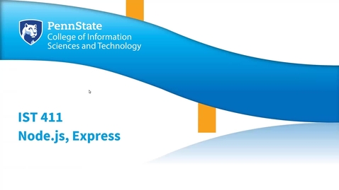 Thumbnail for Node.js Express (HCDD/IST 411)