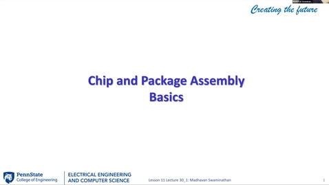 Thumbnail for EE 443 FA25 | Video Lecture 30.1 |  Chip and Package Assembly Basics