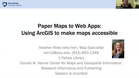 Thumbnail for entry Paper Maps to Web Apps:  Using ArcGIS to make maps accessible