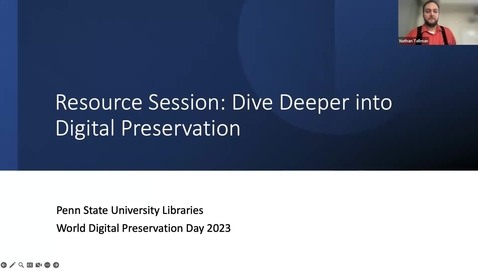 Thumbnail for entry World Digital Preservation Day 2023 - Resource Session: Dive Deeper into Digital Preservation