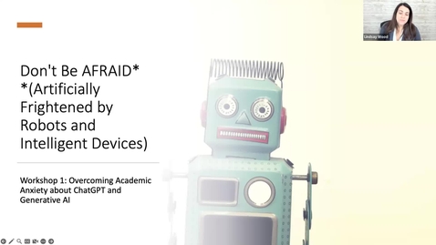Thumbnail for Don't Be AFRAID (Artificially Frightened by Robots And Intelligent Devices)! Overcoming Academic Anxiety About ChatGPT and Generative AI