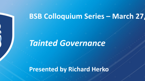 Thumbnail for entry BSB Colloquium - Tainted Governance