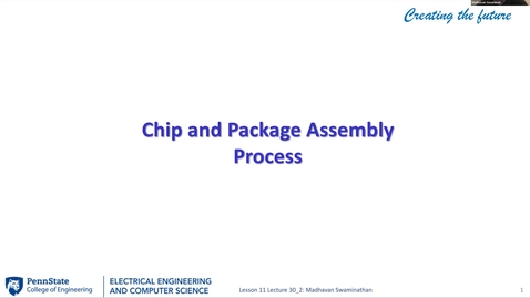 Thumbnail for EE 443 FA25 | Video Lecture 30.2 | Chip and Package Assembly Process